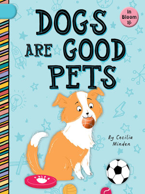 cover image of Dogs Are Good Pets